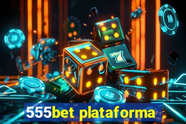 555bet plataforma